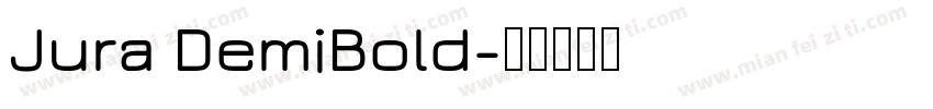 Jura DemiBold字体转换